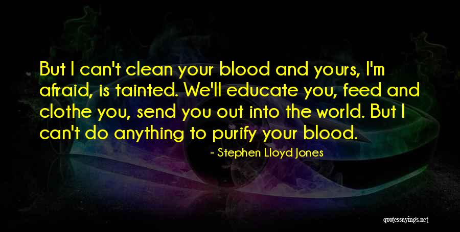 Tainted Blood Quotes By Stephen Lloyd Jones Tainted Blood Quotes By Stephen Lloyd Jones
