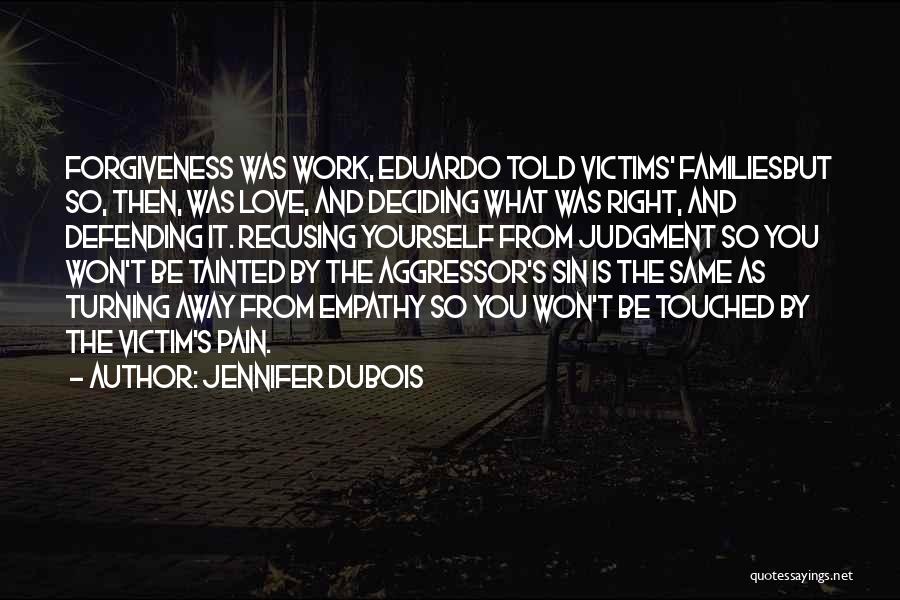 Tainted Love Quotes By Jennifer DuBois