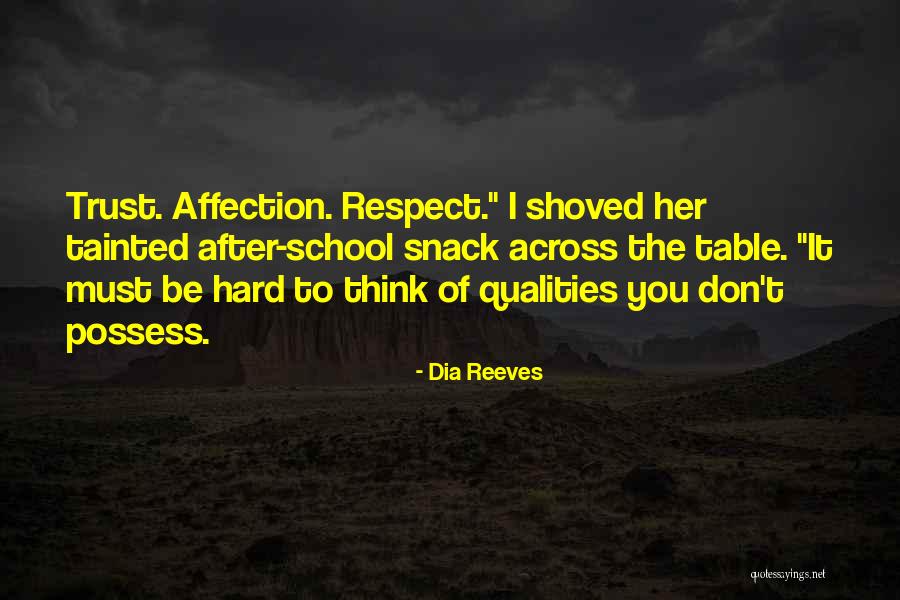 Tainted Trust Quotes By Dia Reeves Tainted Trust Quotes By Dia Reeves
