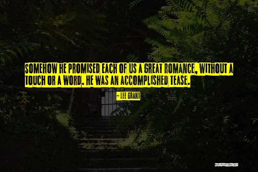 Tainton Tara Quotes By Lee Grant Tainton Tara Quotes By Lee Grant