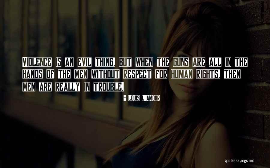 Taipas Imoveis Quotes By Louis L'Amour Taipas Imoveis Quotes By Louis L'Amour