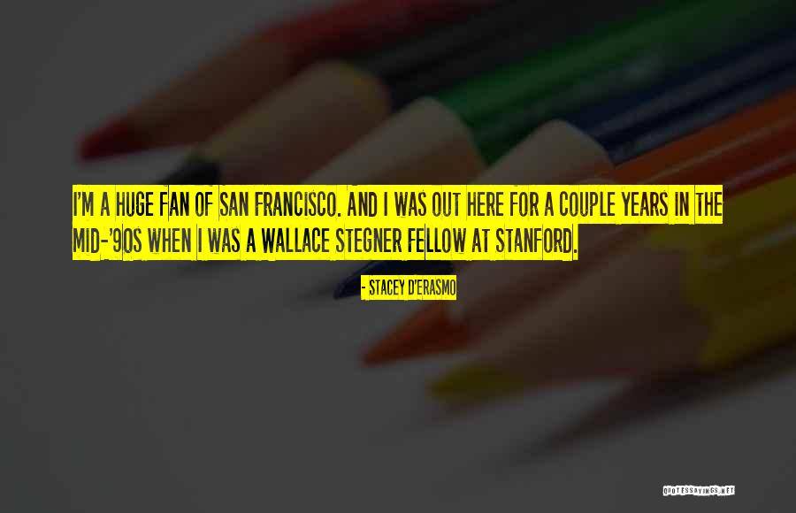 Tairenar Quotes By Stacey D'Erasmo Tairenar Quotes By Stacey D'Erasmo