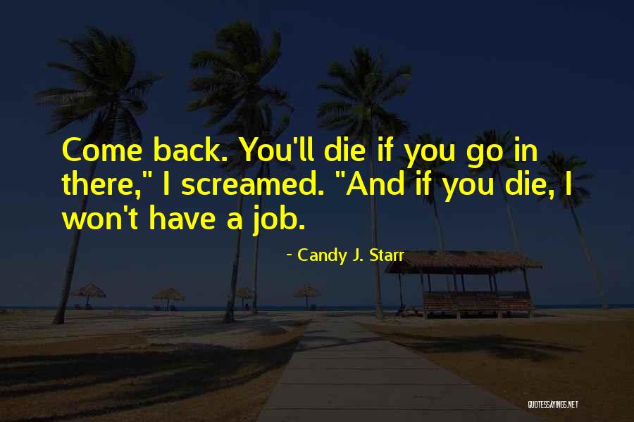 Taisei Quotes By Candy J. Starr