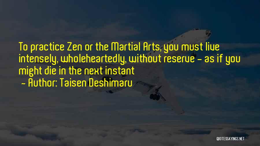 Taisen Deshimaru Quotes 1153695