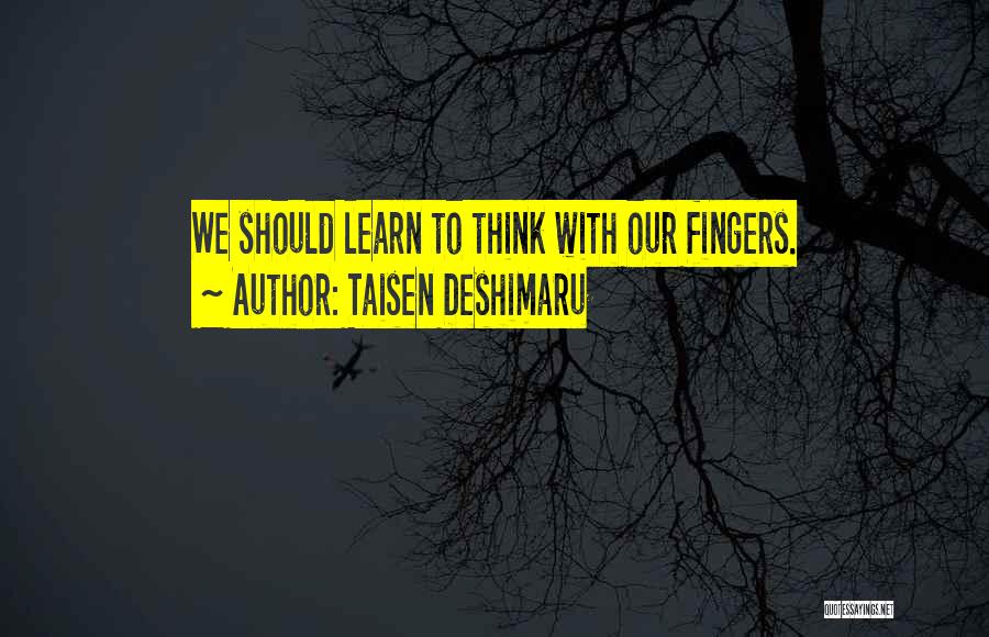 Taisen Deshimaru Quotes 1265043