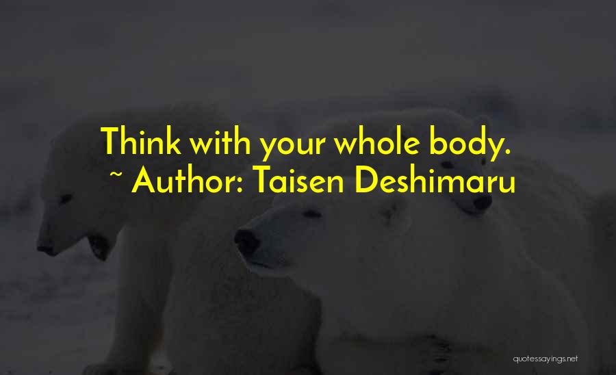 Taisen Deshimaru Quotes 1909099