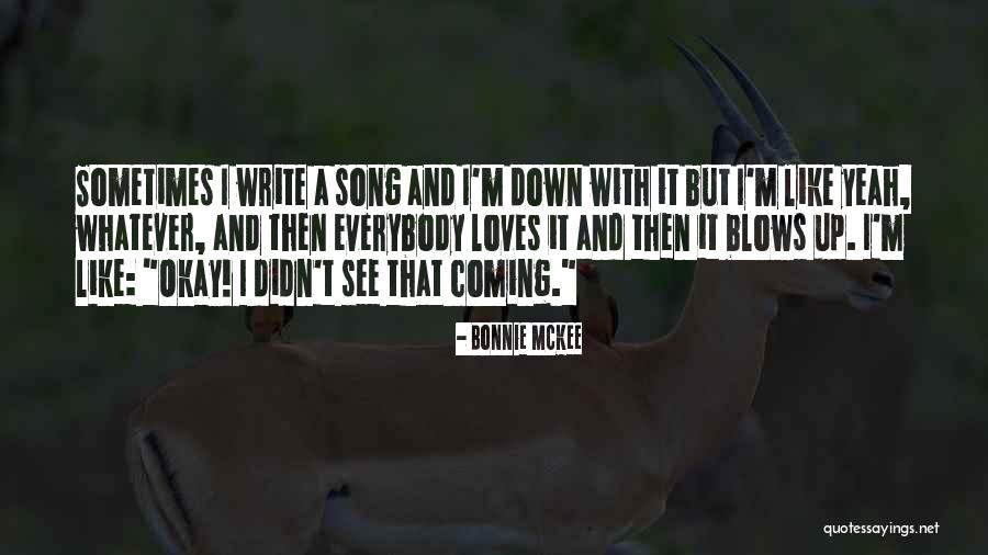 Taisho Quotes By Bonnie McKee Taisho Quotes By Bonnie McKee