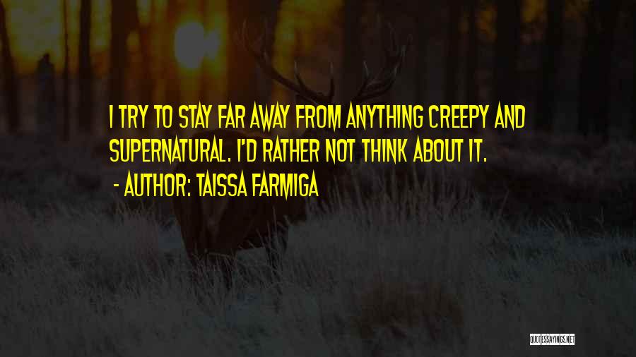 Taissa Farmiga Quotes 1186472