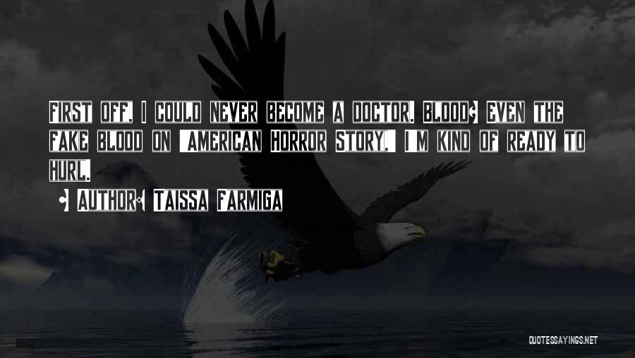 Taissa Farmiga Quotes 476995 Taissa Farmiga Quotes 476995