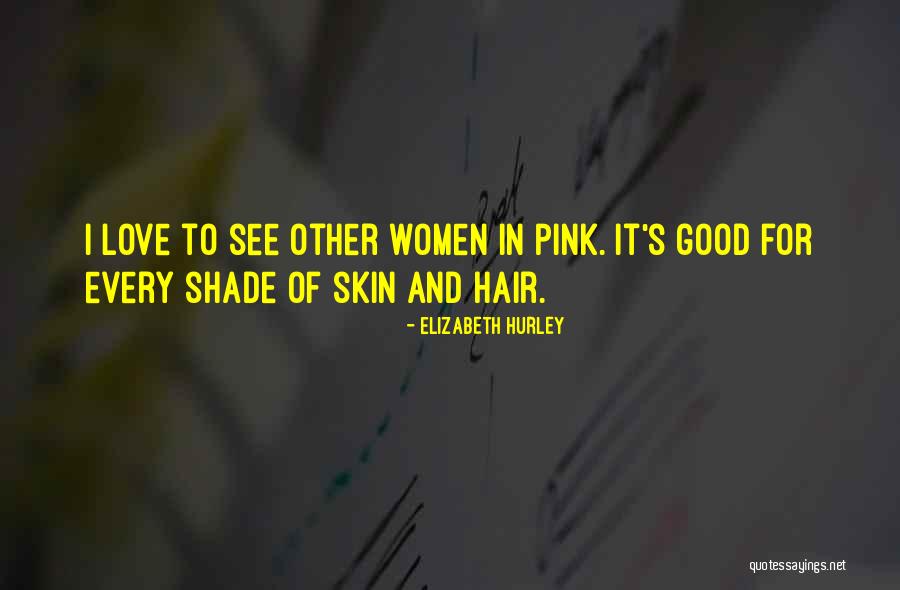 Taisto Ahlgren Quotes By Elizabeth Hurley