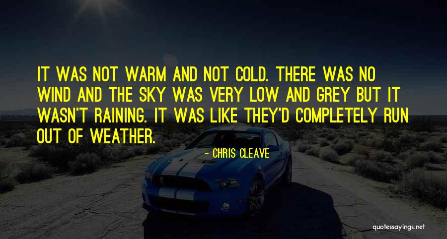 Taiten Harms Quotes By Chris Cleave Taiten Harms Quotes By Chris Cleave
