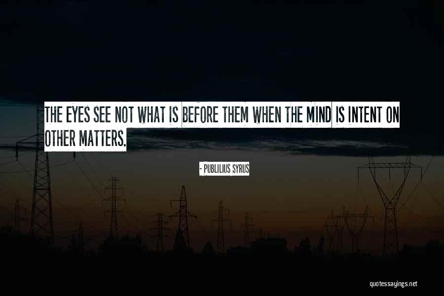 Taiten Quotes By Publilius Syrus Taiten Quotes By Publilius Syrus