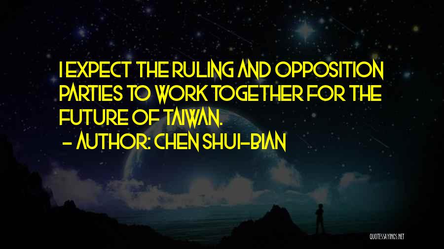 Taiwan Quotes By Chen Shui-bian