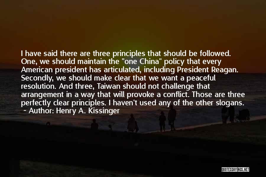 Taiwan Quotes By Henry A. Kissinger