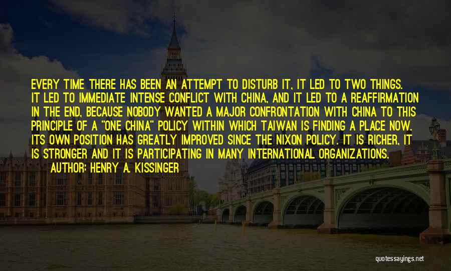 Taiwan Quotes By Henry A. Kissinger
