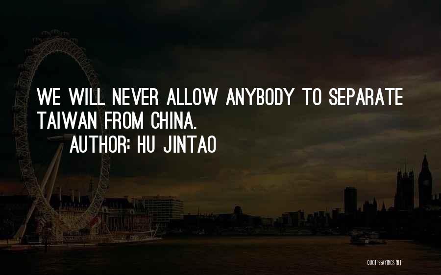 Taiwan Quotes By Hu Jintao