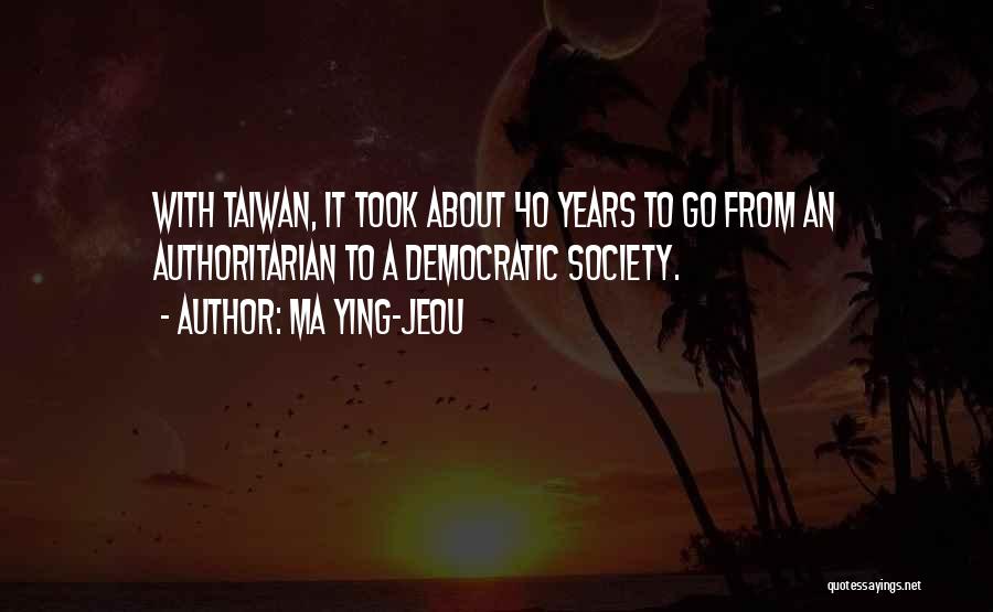 Taiwan Quotes By Ma Ying-jeou