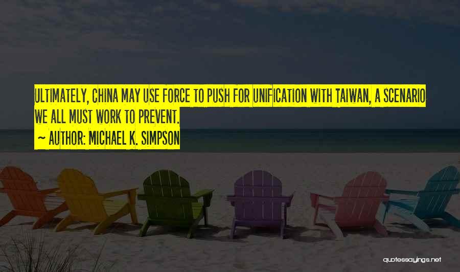 Taiwan Quotes By Michael K. Simpson