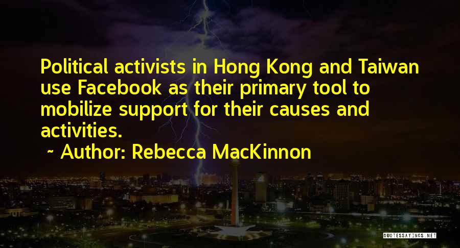 Taiwan Quotes By Rebecca MacKinnon