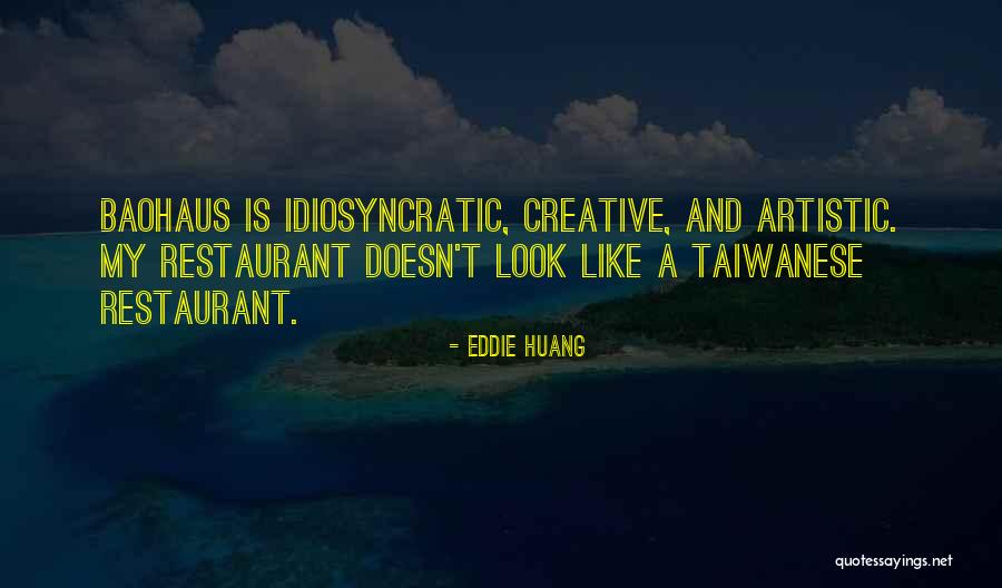 Taiwanese Restaurant Quotes By Eddie Huang Taiwanese Restaurant Quotes By Eddie Huang