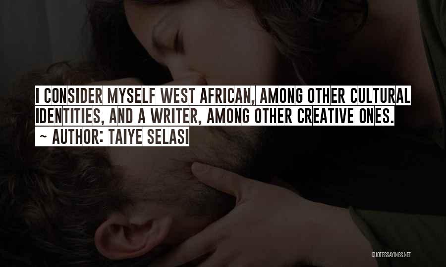 Taiye Selasi Quotes 1876457