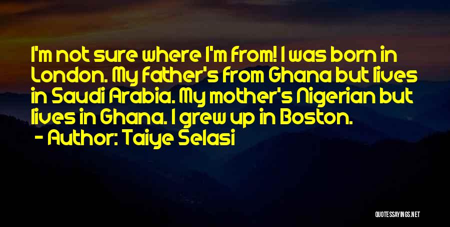 Taiye Selasi Quotes 392998