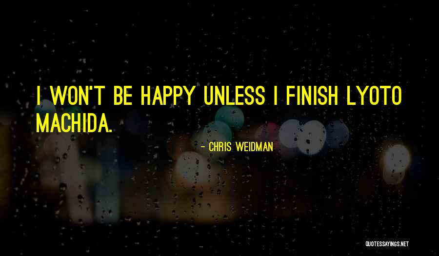 Taizan Fukun Quotes By Chris Weidman Taizan Fukun Quotes By Chris Weidman
