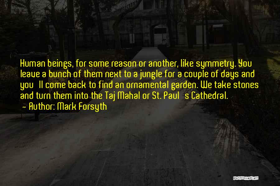 Taj Quotes By Mark Forsyth