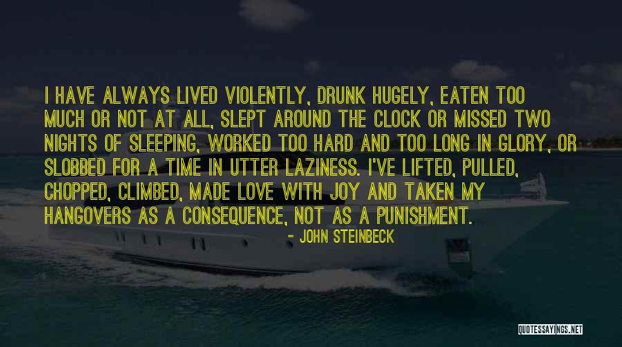 Tajah Ferjuste Quotes By John Steinbeck Tajah Ferjuste Quotes By John Steinbeck