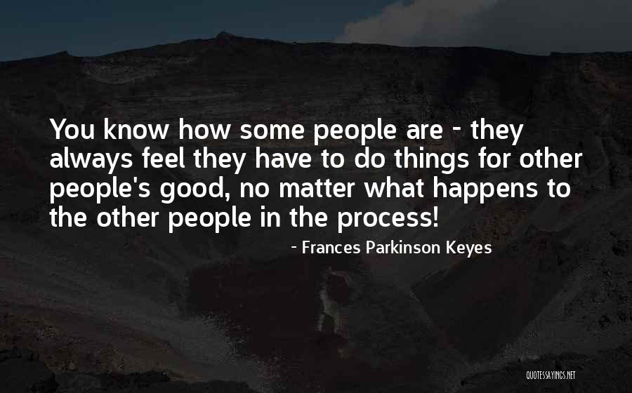 Tajana Beck Quotes By Frances Parkinson Keyes Tajana Beck Quotes By Frances Parkinson Keyes