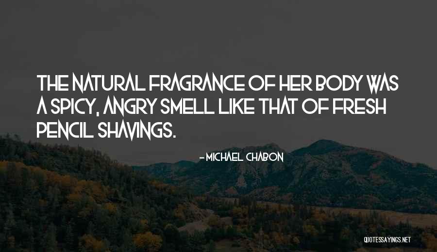 Tajanlangit Nica Quotes By Michael Chabon Tajanlangit Nica Quotes By Michael Chabon