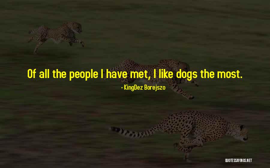 Tajeristan Quotes By KingDez Borejszo Tajeristan Quotes By KingDez Borejszo