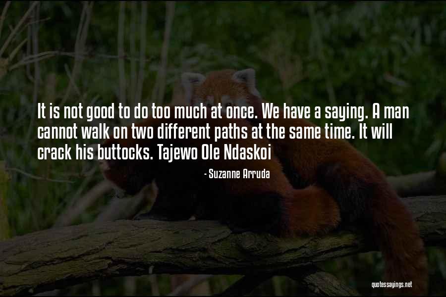 Tajewo Quotes By Suzanne Arruda Tajewo Quotes By Suzanne Arruda
