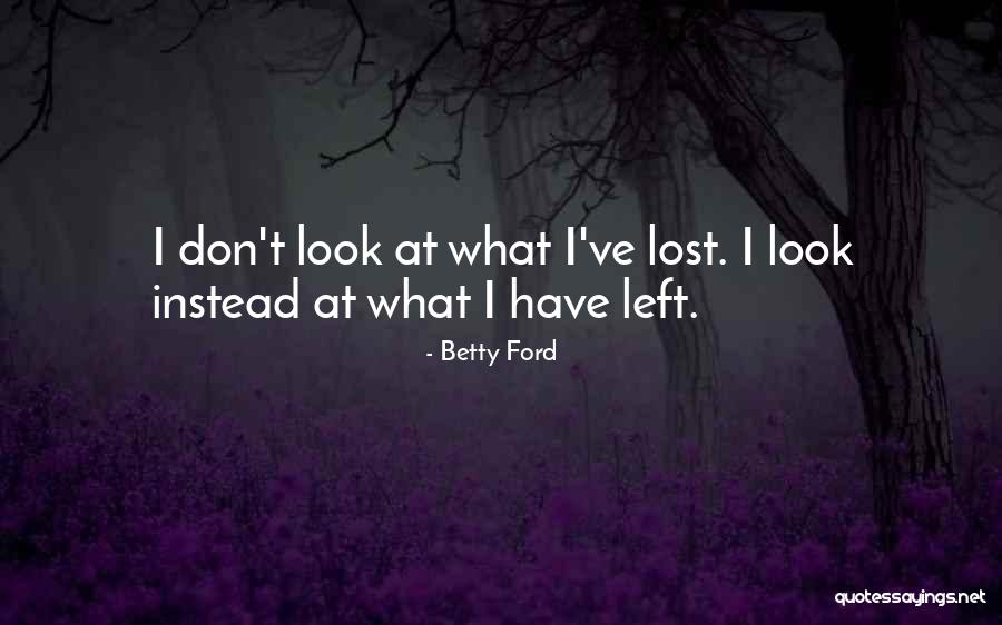 Tajudeen Kassim Quotes By Betty Ford Tajudeen Kassim Quotes By Betty Ford