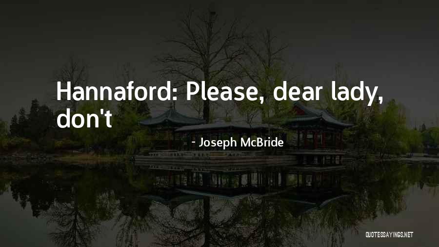 Tak Dianggap Quotes By Joseph McBride Tak Dianggap Quotes By Joseph McBride