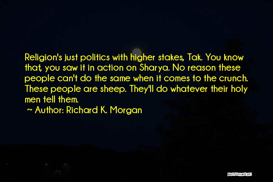 Tak Quotes By Richard K. Morgan