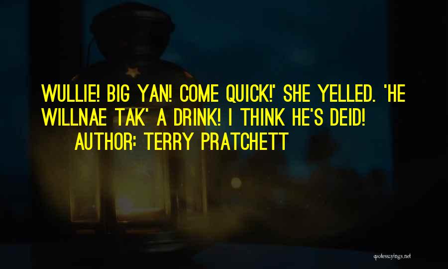 Tak Quotes By Terry Pratchett