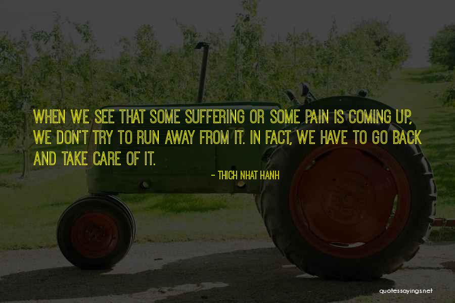 Takaaki Kuwajima Quotes By Thich Nhat Hanh Takaaki Kuwajima Quotes By Thich Nhat Hanh