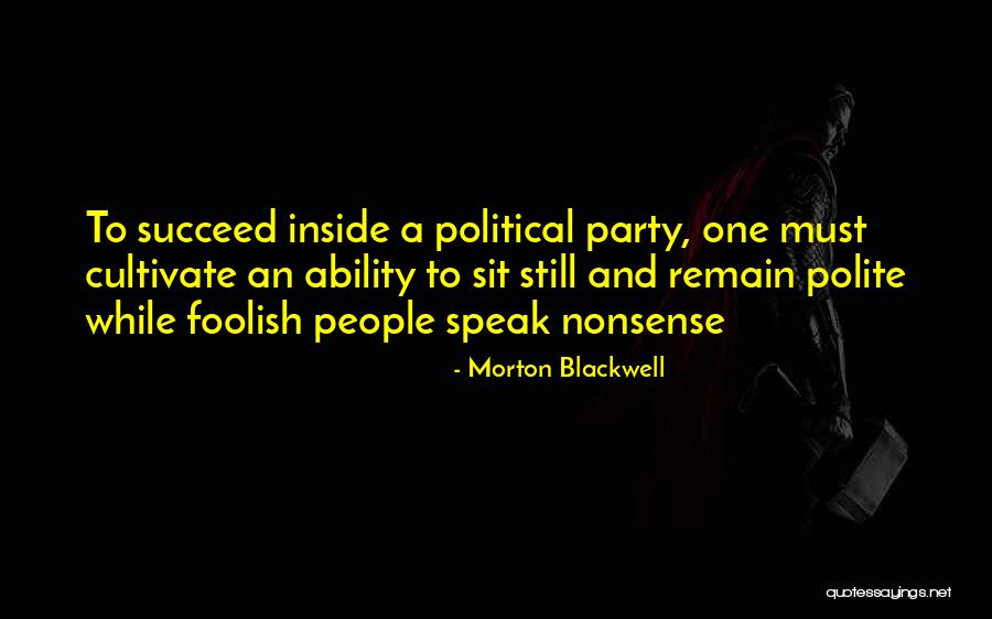 Takaaki Matsumoto Quotes By Morton Blackwell Takaaki Matsumoto Quotes By Morton Blackwell