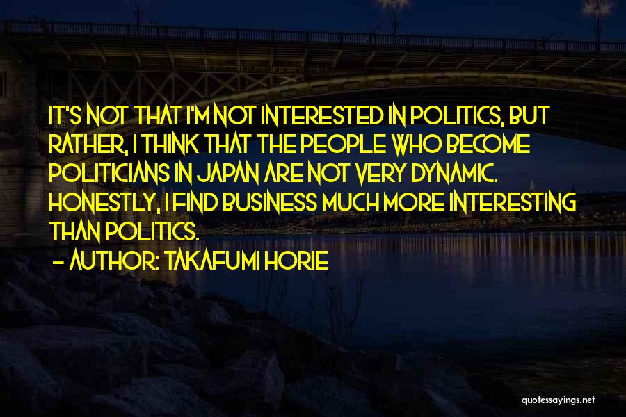 Takafumi Horie Quotes 1609834