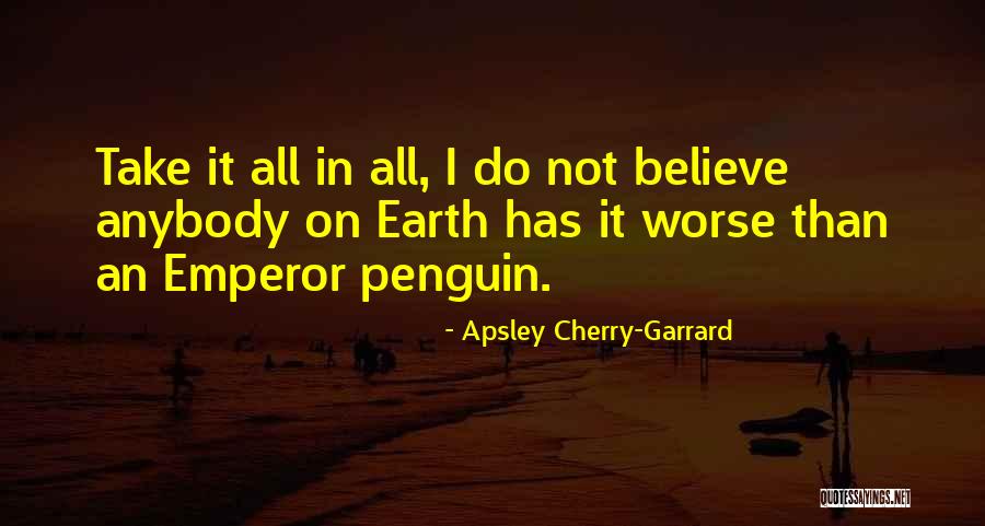 Takai By Angela Quotes By Apsley Cherry-Garrard Takai By Angela Quotes By Apsley Cherry-Garrard