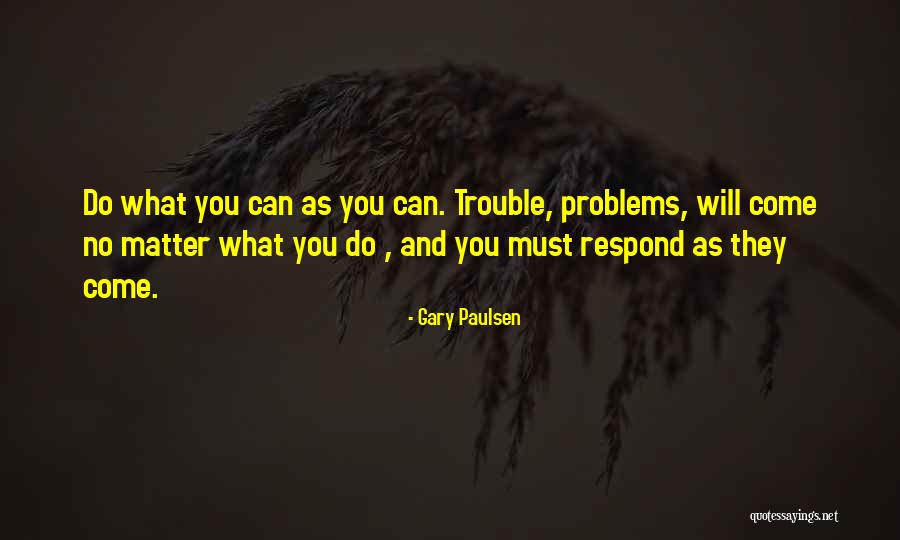 Takamori Manga Quotes By Gary Paulsen Takamori Manga Quotes By Gary Paulsen