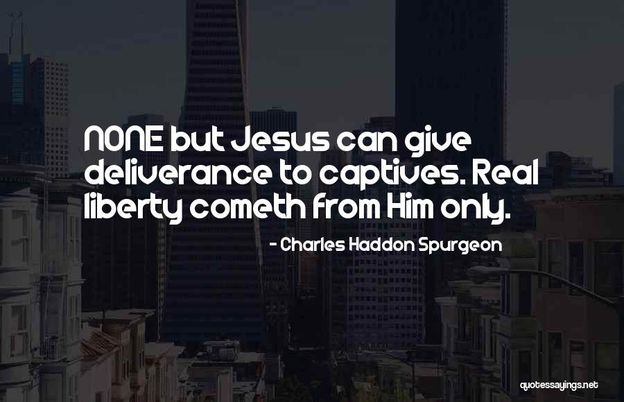 Takamura Quotes By Charles Haddon Spurgeon