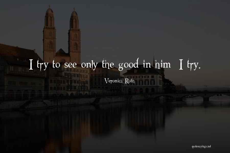 Takanohana Wife Quotes By Veronica Roth Takanohana Wife Quotes By Veronica Roth