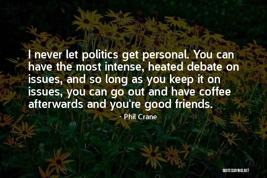 Takanori Quotes By Phil Crane Takanori Quotes By Phil Crane