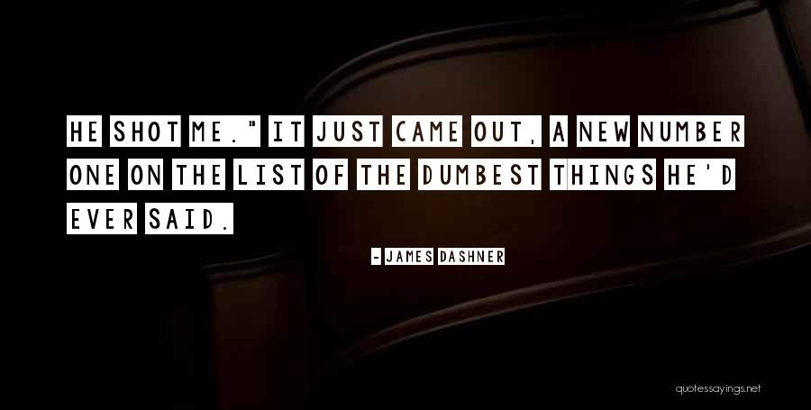 Takaoka Fort Wayne Quotes By James Dashner Takaoka Fort Wayne Quotes By James Dashner