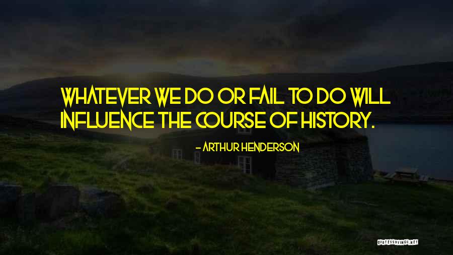Takaokaya Quotes By Arthur Henderson Takaokaya Quotes By Arthur Henderson