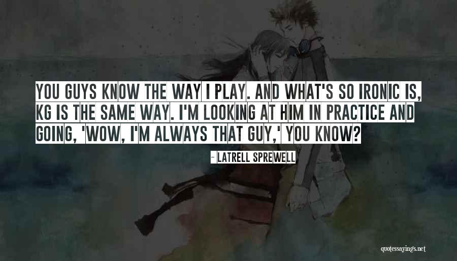 Takasago Vietnam Quotes By Latrell Sprewell