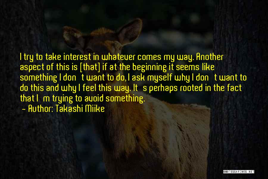 Takashi Miike Quotes 163407