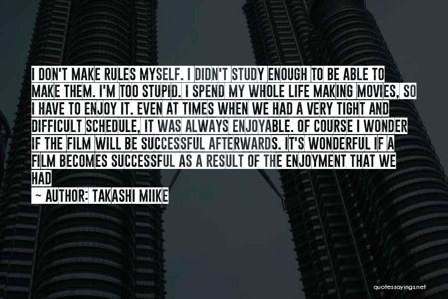 Takashi Miike Quotes 908116